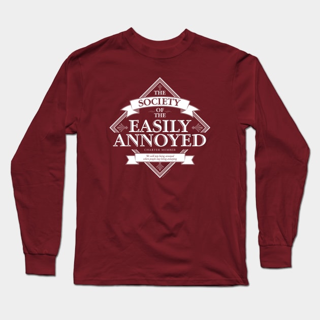 Society of The Easily Annoyed Long Sleeve T-Shirt by eBrushDesign
